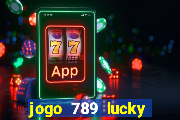 jogo 789 lucky paga mesmo